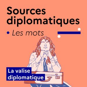 Les mots : la valise diplomatique (2)