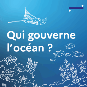 Qui gouverne l’océan ? · 3/5